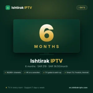 Ishtirak IPTV 6 months – 1-screen IPTV subscription